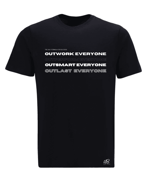 Outwork, Outperform, Outsmart, Outlast- Men